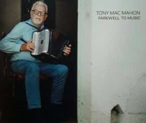 Tony McMahon Farewell to Music